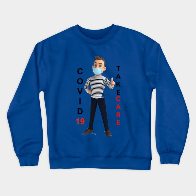 TAKE CARE - Together against COVID-19 Crewneck Sweatshirt by DeVerviers